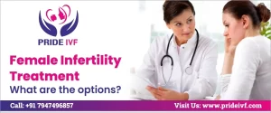 Read more about the article Female Infertility Treatment: What are the Options?