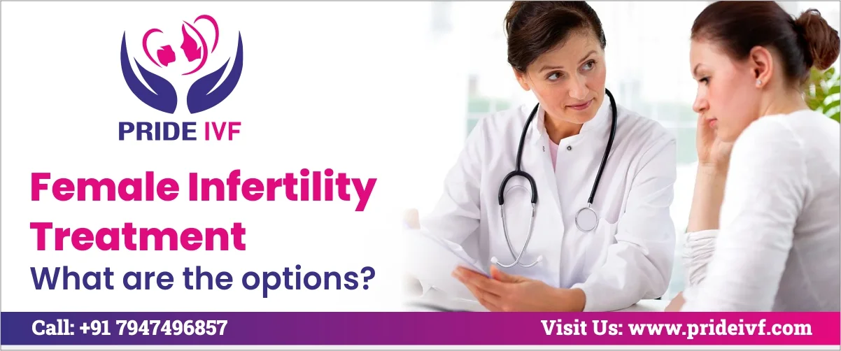 You are currently viewing Female Infertility Treatment: What are the Options?
