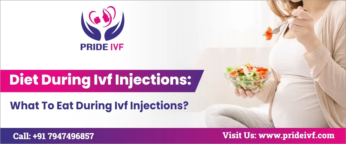 Read more about the article Diet During IVF Injections: What To Eat During IVF Injections?