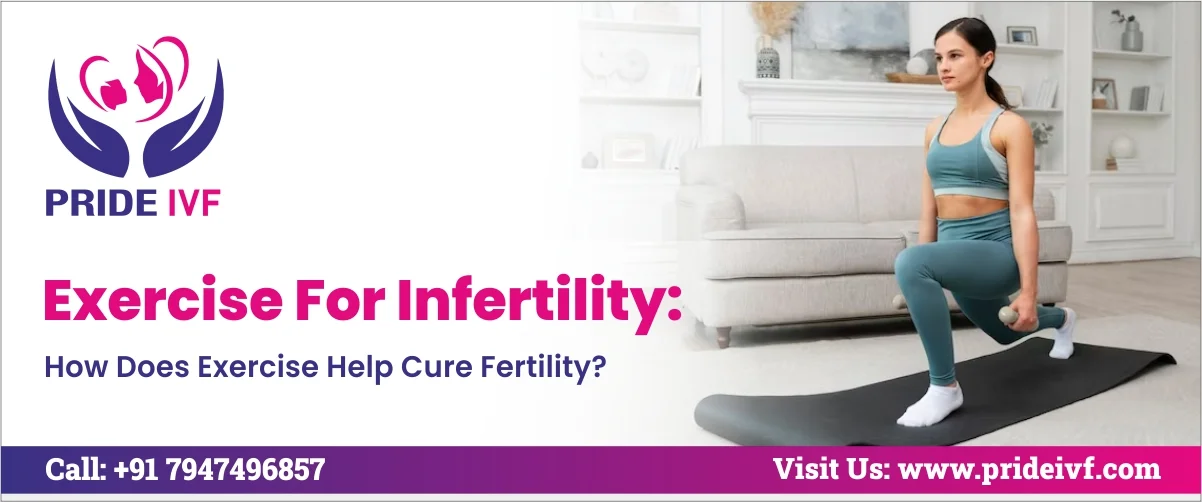 You are currently viewing Exercise For Infertility: How Does Exercise Help Cure Fertility?