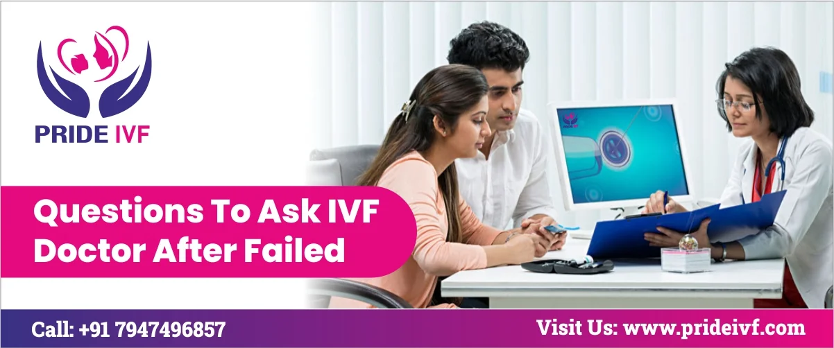 You are currently viewing Questions to Ask IVF Doctor After Failed Cycle