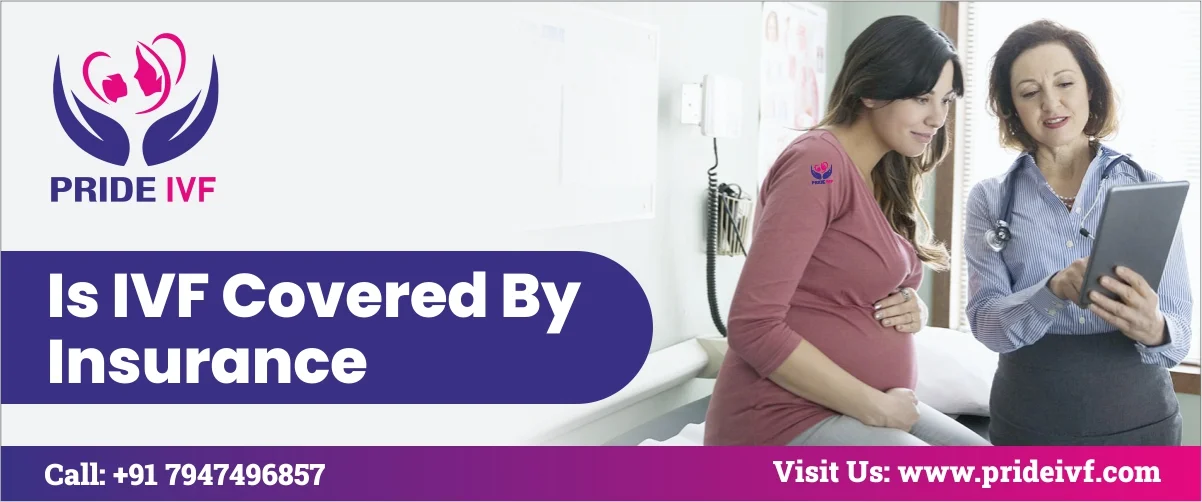 Read more about the article Is IVF Covered By Insurance | Pride IVF