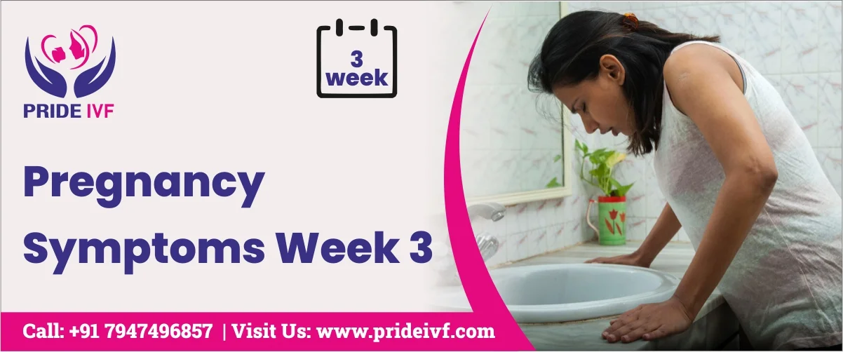 Read more about the article Pregnancy Symptoms Week 3: What are They?
