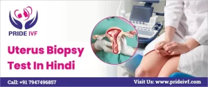 Read more about the article Uterus Biopsy Test In Hindi