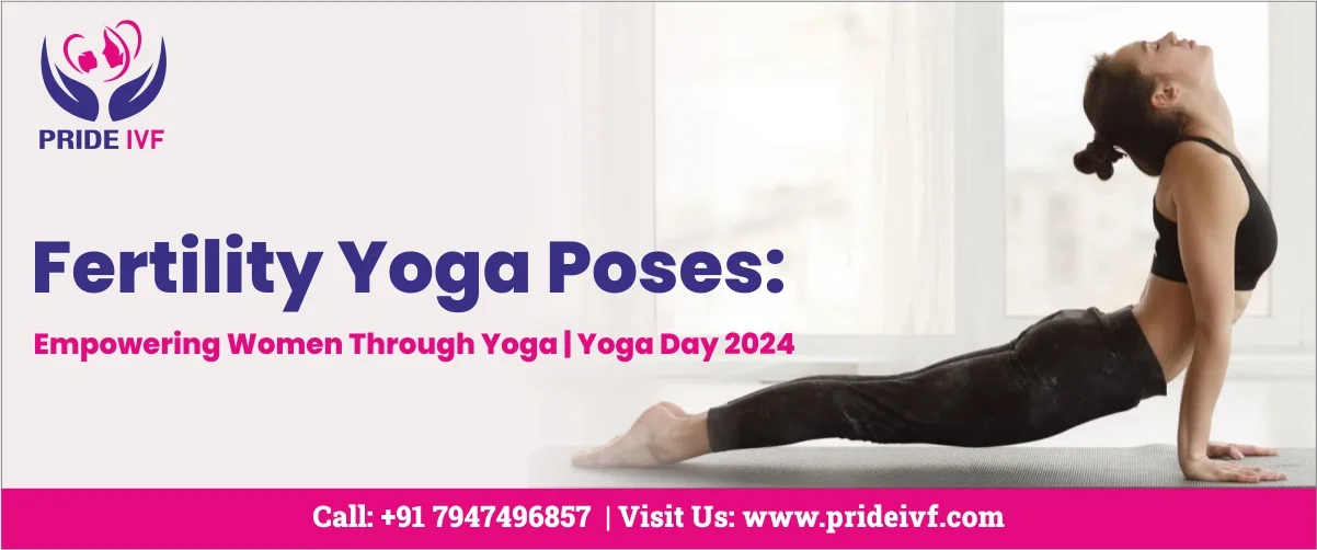 fertility-yoga-poses-empowering-women-through-yoga-yoga-day-2024